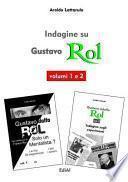 Indagine Su Gustavo Rol - Volumi 1 E 2