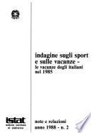 Indagine sugli sport e sulle vacanze - le vacanze degli italiani nel 1985