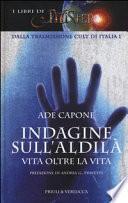 Indagine sull'aldilà. Vita oltre la vita