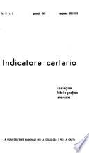Indicatore cartario; rassegna bibliografica mensile