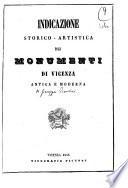 Indicazione storico-artistica dei monumenti di Vicenza antica e moderna [Giuseppe Pieriboni]