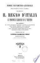 Indice alfabetico generale delle frazioni, casali, e colmelli ... d'Italia la provincie Illiriche ed il Trentino