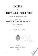 Indice dei giornali politici e d'altri che trattano di cose locali ricevuti dalla Biblioteca Nazionale Centrale di Firenze, 1. luglio 1885-30 giugno 1886