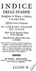 Indice delle stampe intagliate in rame a bulino e in acqua forte, esistenti nella stamparia di Lorenzo Filippo de' Rossi