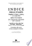 Indice delle stampe intagliate in rame a bulino e in acqua forte esistenti nella stamperia di Lorenzo Filippo De' Rossi