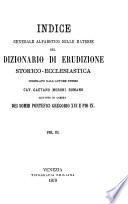 Indice generale alfabetico delle materie del dizionario di erudizione storico-ecclesiastica