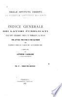 Indice generale dei lavori pubblicati dall'anno accademico 1840-41 di Fondazione, al 1893-94