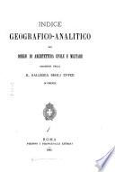 Indice geografico-analitico dei disegni di architettura civile e militaire