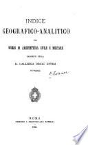 Indice geografico-analitico dei disegni di architettura civile e militare esistenti