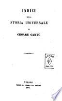 Indici della storia universale di Cesare Cantu