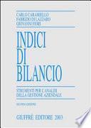 Indici di bilancio. Strumenti per l'analisi della gestione aziendale