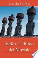Indios L'Ultimo Dei Mowak