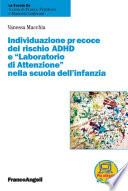 Individuazione precoce del rischio Adhd e Laboratorio di Attenzione nella scuola dell'infanzia