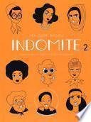 Indomite. Storie di donne che fanno ciò che vogliono