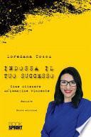 Indossa il tuo successo - Nuova Edizione