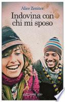 Indovina con chi mi sposo