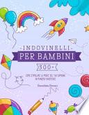 Indovinelli per Bambini: 300+