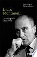 Indro Montanelli. Una biografia (1909-2001)