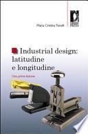 Industrial design: latitudine e longitudine. Una prima lezione