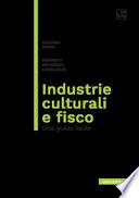 Industrie culturali e fisco. Una guida facile