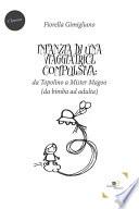 Infanzia di una viaggiatrice compulsiva: da Topolino a Mister Magoo