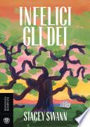 Infelici gli dei