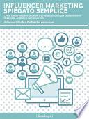 Influencer Marketing spiegato semplice