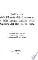 Influenza della filosofia, della letteratura e della lingua italiana nella cultura del Río de la Plata