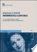 Informatica giuridica. Manuale breve