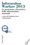 Information warfare 2013. La protezione cibernetica delle infrastrutture nazionali