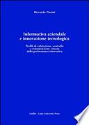 Informativa aziendale e innovazione tecnologica. Profili di valutazione, controllo e comunicazione esterna della performance innovativa
