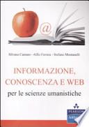 Informazione, conoscenza e Web per le scienze umanistiche