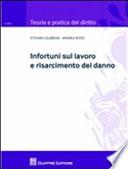 Infortuni sul lavoro e risarcimento del danno