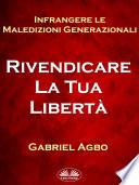 Infrangere Le Maledizioni Generazionali: Rivendicare La Tua Libertà