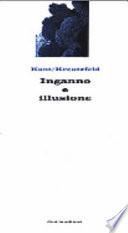 Inganno e illusione. Un confronto accademico