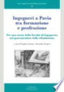 Ingegneri a Pavia tra formazione e professione