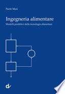 Ingegneria alimentare. Modelli predittivi della tecnologia alimentare