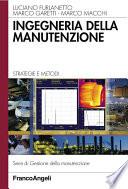 Ingegneria della manutenzione. Strategie e metodi