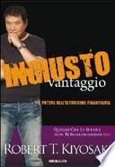 Ingiusto vantaggio. Il potere dell'istruzione finanziaria