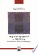 Inglese e spagnolo a Gibilterra. Le dinamiche del discorso bilingue