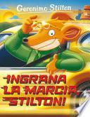 Ingrana la marcia, Stilton!
