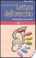 Iniziazione alla lettura dell'orecchio. Nell'orecchio il tuo destino