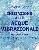 Iniziazione alle Acque Vibrazionali - Gocce di Luce