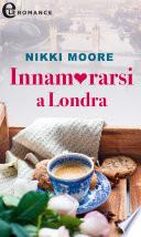 Innamorarsi a Londra (eLit)