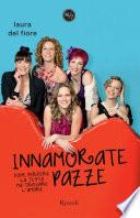 Innamorate pazze