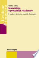 Innovazione e prossimità relazionale. Il contesto dei parchi scientifici tecnologici