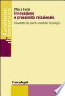 Innovazione e prossimità relazionale. Il contesto dei parchi scientifici tecnologici