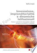 Innovazione, imprenditorialit e dinamiche istituzionali