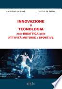 Innovazione & tecnologia nella didattica delle attività motorie e sportive