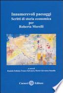 Innumerevoli paesaggi. Scritti di storia economica per Roberta Morelli